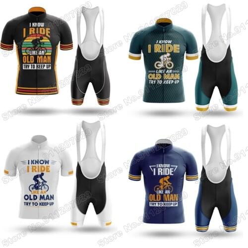 I Ride Like An Old Man - Mens Cycling Jersey Set Summer Cycling Clothing Road Bike Suit Mountain Bicycle Shirt Bib Shorts MTB