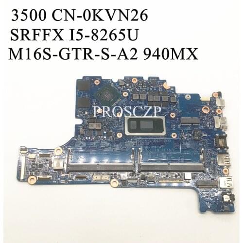For DELL 3500 Laptop Motherboard CN-0KVN26 0KVN26 KVN26 18750-1 With SRFFX I5-8265U N16S-GTR-S-A2 940MX 100% working well