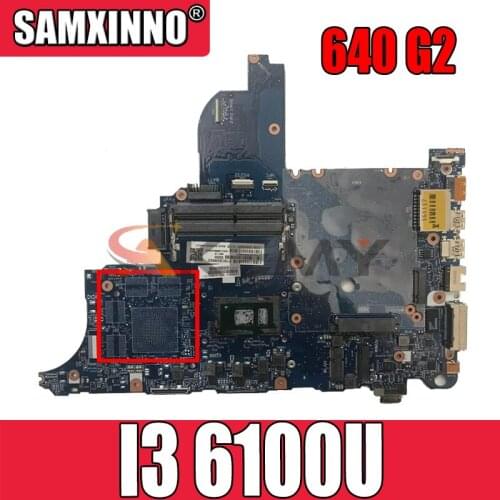 For HP ProBook 640 G2 650 G2 laptop motherboard CPU I3 6100U circus-6050a2723701-mb-a02 100% test