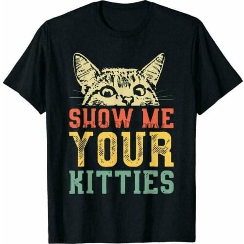 Show Me Your Kitties Best Friend Vintage Black T-Shirt For Cat Lovers S-5XL F