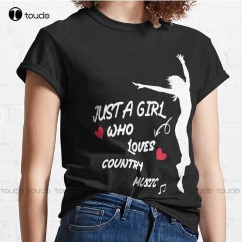 New Just A Girl Who Loves Country Music 3 Classic T-Shirt Cotton S-5Xl Unisex Women Men Tee Shirt