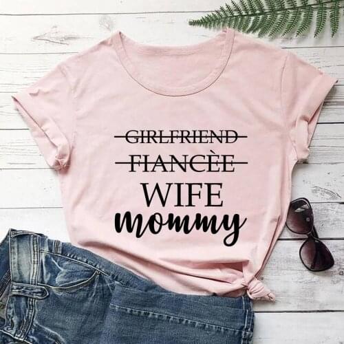 Girlfriend Fiance Wife Mommy Women T Shirt Mom Life Funny Summer Casual Short Sleeve Top Mom To Be Shirt Gift for Mom TX5868