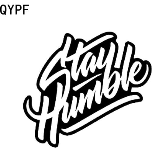QYPF 13cm*11.7cm "STAY HUMBLE" Kanji Fashion Vinyl High-quality Car Sticker Decal Black/Silver C15-0047