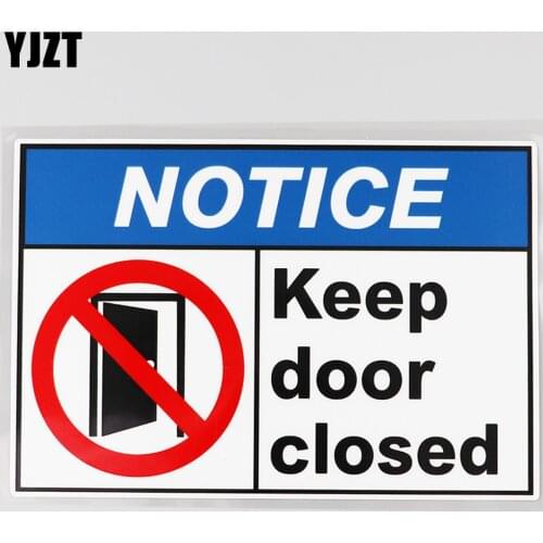 YJZT 17.4CM×11.5CM Keep Door Closed Notice Decal Warning PVC Car Sticker 12C-0037