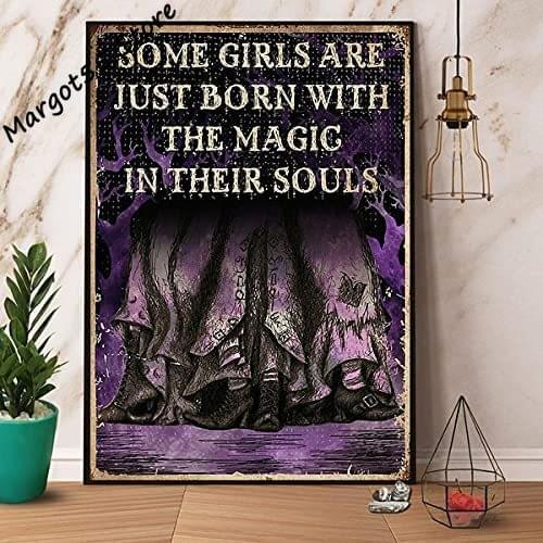 Vintage tin Sign Witch Some Girls are Born with Magic in Their Souls Metal Tin Sign for farhouse Home Decoration Wall Bedroom