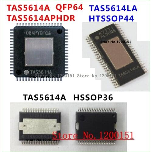 TAS5614 TAS5614A TAS5614APHDR QFP64 TAS5614LA HTSSOP44 TAS5614A HSSOP36