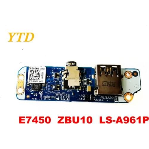 Original for DELL E7450 USB board Audio board E7450 ZBU10 LS-A961P tested good free shipping