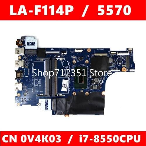 0V4K03 CAL60 LA-F114P i7-8550U CPU Mainboard For DELL Inspiron 15 5570 CN V4K03 Laptop Motherboard 100%Tested Working Well