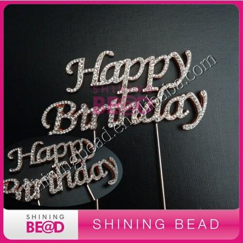 Free Shipping! 20pcs/lot,Rose Gold Plating Rhinestone Happy Birthday Cake Topper For Birthday Party