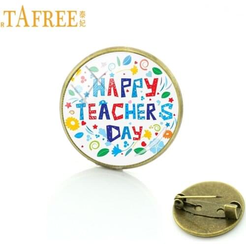 TAFREE Vintage Happy Teachers Day Gift Brooch World Best Teacher Pins Round Glass Cabochon Super Schoolmaster Jewelry FQ402