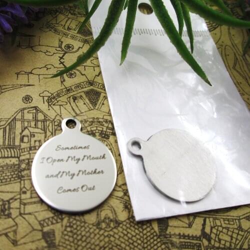 20pcs--"Sometimes I Open My Mouth and My Mother.."stainless steel charms 5 styles for choosing DIY Charms for necklace bracelets