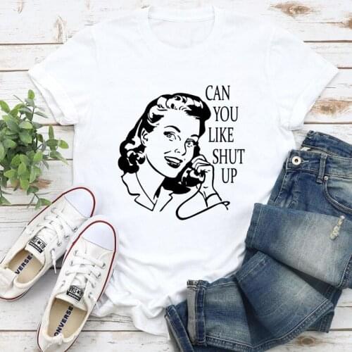 Can You Like Shut Up T-shirt Women Retro Housewife Tee Shirt Top Funny Mothers Day Gift Tshirt