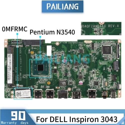 CN-0MFRMC 0MFRMC Mainboard For DELL Inspiron 3043 Pentium N3540 Laptop motherboard DAQF2AMB6A0 SR1YW tested OK