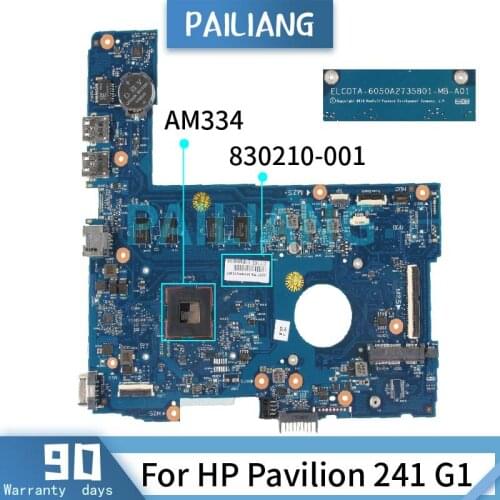 PAILIANG Laptop motherboard For HP Pavilion 241 G1 AM334 Mainboard 830210-001 6050A2735801 With 2GB RAM DDR3 tesed