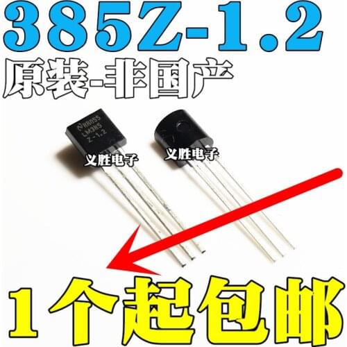 New and original LM385Z-1.2 LM385-1.2V Voltage reference 385B12 TO-92 Micro power voltage benchmark, shunt