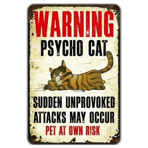 Warning Psycho Cat Funny Metal Sign Vintage Retro Tin Sign Metal Sign Decor for Garage Home Bar Pub Store Shop Hotel