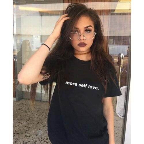 More Self Love Women Tshirt Harajuku Casual Women Top Clothing Lady Yong Girl Top Tee Hipster Tumblr Tops Tee Drop Ship