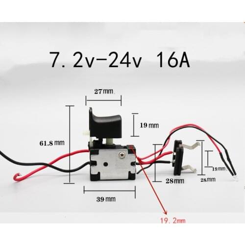 DC 7.2V-24V 16A Electric Drill Screw Switch For Normal Type Good Quality Power Tools Spare Parts Accessoires