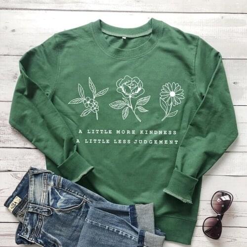 A Little More Kindness A Little Less Judgement Sweatshirts Women Flower Save The Plant Pullovers Tops Stylish Quote Girl Hoodies