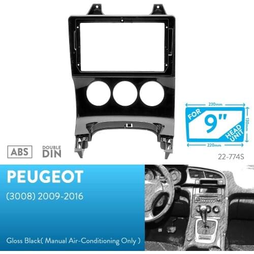 9 inch Car Fascia Radio Panel for 2009-2016 PEUGEOT 3008 (Manual A/C) Dash Kit Install Facia Console Bezel 9inch Adapter Plate