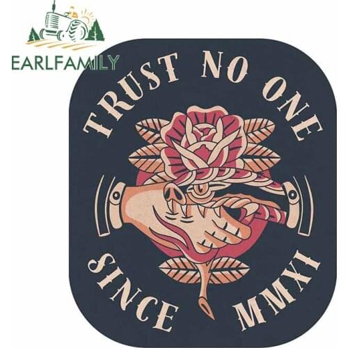 EARLFAMILY 13cm x 11.1cm for Trust No One Car Stickers Laptop Motorcycle Helmet Graffiti Stickers Creative Graphics DIY 3D Decal