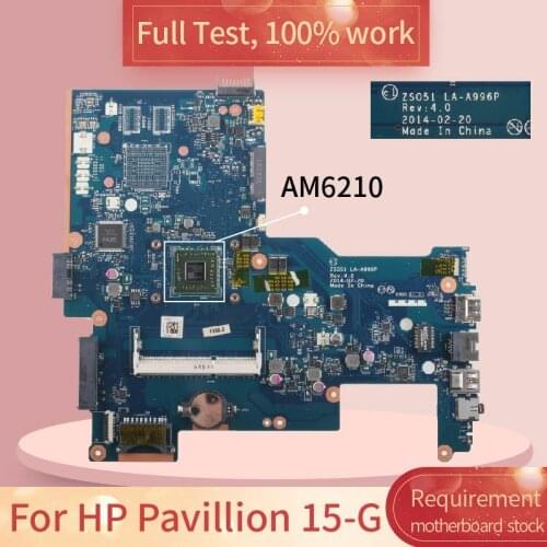 For HP Pavillion 15-G LA-A996P ZSO51 765103-501 AM6210 DDR3L Notebook motherboard Mainboard full test 100% work