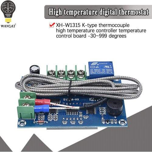 K type thermocouple 12V 24V 220V XH-W1315 high temperature type temperature controller -30-999 degree temperature control board