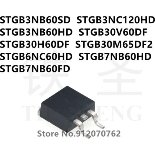 10PCS STGB3NB60SD STGB3NC120HD STGB3NB60HD STGB30V60DF STGB30H60DF STGB30M65DF2 STGB6NC60HD STGB7NB60HD STGB7NB60FD TO-263