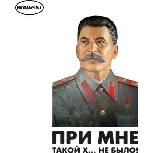HotMeiNi Stalin Vinyl Decal There was no such shit with me USSR leader Car Sticker Rear Windshield Window Bumper Decals