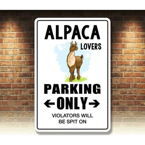 Metal Sign Alpaca Lovers Parking Only 8 x 12 Aluminum