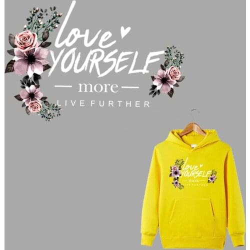 Love yourself Letter Patches Iron On Sticker Printing On T-shirt Clothes Beautiful Flower Heat Transfer Application DIY Patch