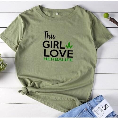 Love Herbalife Shirt Letter Printed T Shirt Women Summer Short Sleeve Cotton Tee Shirt Femme Loose O-neck Funny Tshirt Women Top