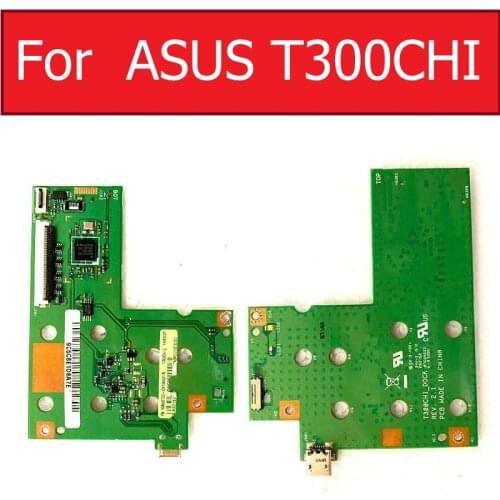 USB Charger Jack Port Board For ASUS T300CHI T3 CHI Charging USB Plug Dock PCB Connector Board Replacement Parts
