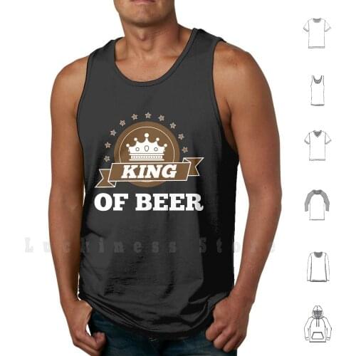 Beer King Gift Tank Tops Vest 100% Cotton Beer Drink Beverage Team Drinking Contest Drinking Bottle Drinker Rum Whiskey