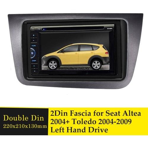 Left Hand Driver 2Din Radio Fascia for SEAT Altea 2004+ Toledo 2004-2009 GPS DVD Player Panel Frame Car Fascias Stereo Bezel Kit