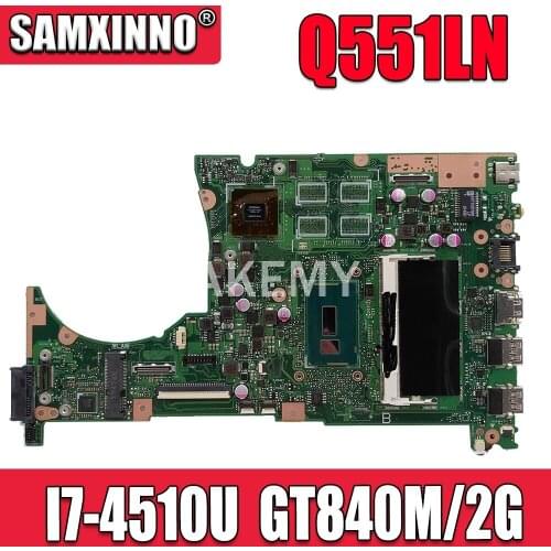 Akemy Q551LN Laptopmother board For Asus Q551L Q551LB Q551LN motherboard mainboard testi7-4510U 4GB/RAM GT840M/2G