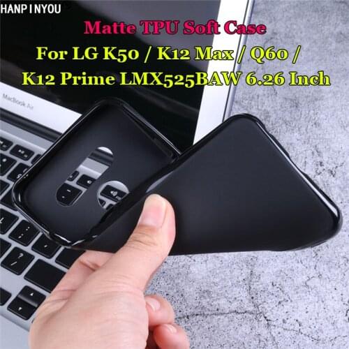Phone Case For LG K50 / K12 Max / Q60 / K12 Prime 6.26" Slim Soft TPU Case Gel Comfortable Matte Protection Silicone Cover Shell
