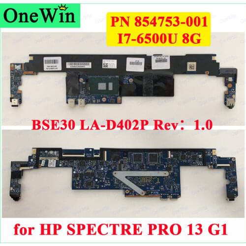 PN 854753-001 for HP SPECTRE PRO 13 G1 High Quality 100% Tested Laptop Integrated Motherboards BSE30 LA-D401P SR2EZ I7-6500U CPU