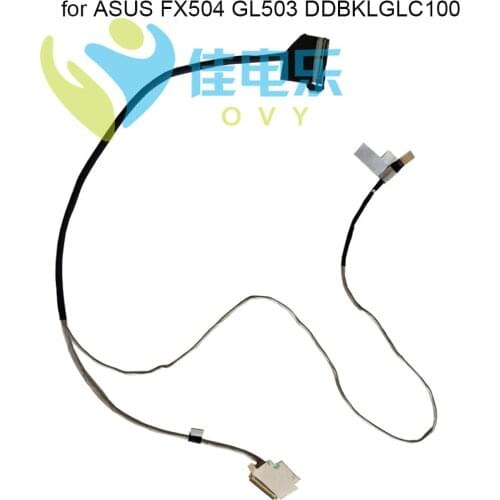 OVY LVDS LCD Cable FX504 For ASUS ROG GL503 VS GL503VM GL503VD BKLG DDBKLGLC100 connector cables Flex Video Screen line new work
