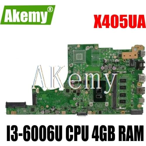 Akemy X405UA For Asus X405U X405UN X405UR X405URR X405URP X405UQ X405UF Laotop Mainboard X405UA Motherboard I3-6006U CPU 4GB RAM