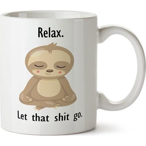 Relax Let That Shit Go Meditating HaiZhen Sloth Coffee Mug 11 Ounce