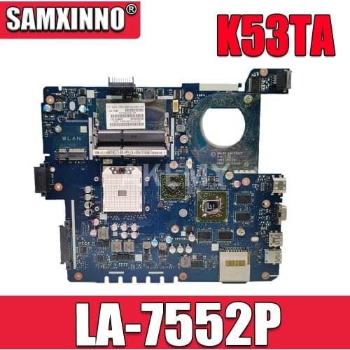 K53TA Motherboard LA-7552P RAM For ASUS K53TA K53TK X53T K53T laptop Motherboard K53TA Mainboard K53TA Motherboard test 100% OK