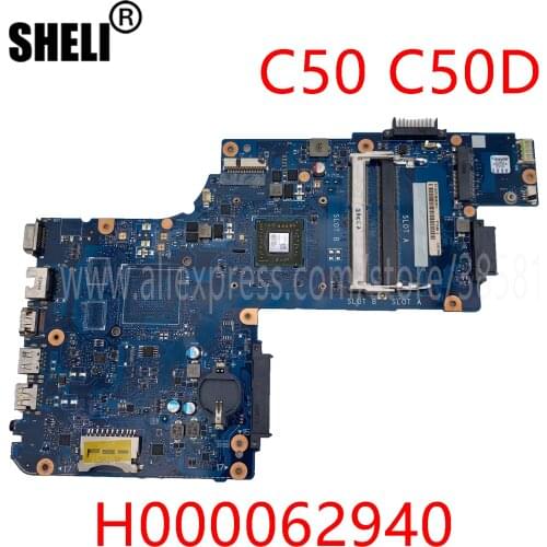 SHELI For Toshiba Satellite C50 C50D Laptop Motherboard H000062940 With E1-2100 CPU PT10AN 100% Tested