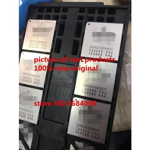 BCM1250B2K800 P22 BCM1250B2K8OO BCM1250B2K800V BCM1250B2K800S BGA picture of real products 100% new original FREE SHIPPING