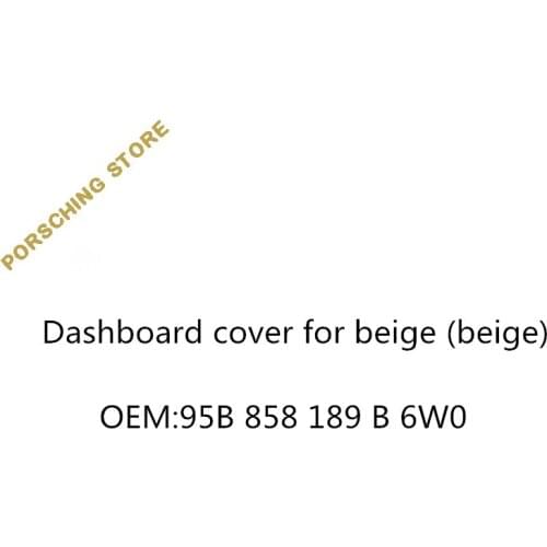 Dashboard cover for beige (beige) OEM:95B858189B6W0