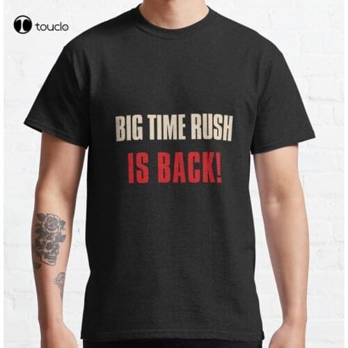 New Big Time Rush Is Back! Classic T-Shirt Cotton Tee Shirt S-5XL