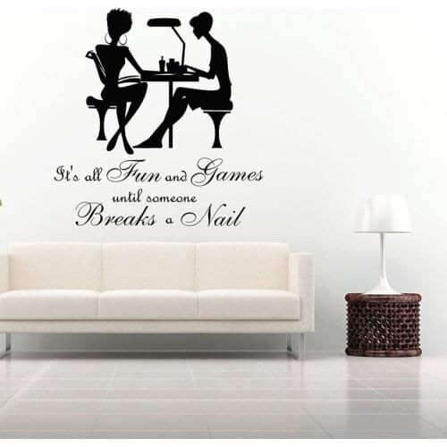 Nail Salon decals Manicure Its All Fun and Games Until Someone Breaks quotes Nail beauty art decor wall sticker murals S230