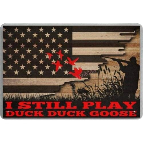 Duoduo I Still Play Duck Duck Goose Retro Vintage Country Tin Sign Bar Cafe Art Bar Decoration Living Room Bedroom Office