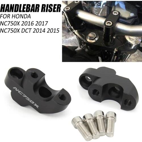 New For Honda NC 750X NC750 X NC750X 2016 2017 Motorcycle Accessories Riser Lifting Handlebar Clamp Handlebar Riser