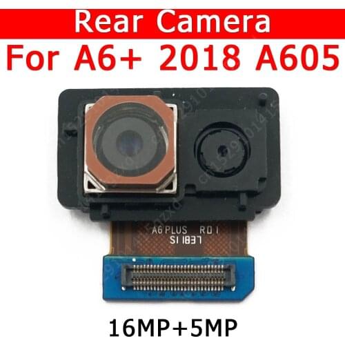 Original Rear Back Camera For Samsung Galaxy A6 Plus 2018 A605 Main Camera Module Cell Phone Accessories Replacement Spare Parts